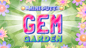 Mini Putt - Gem Garden