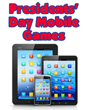 Presidents' Day Mobile Games